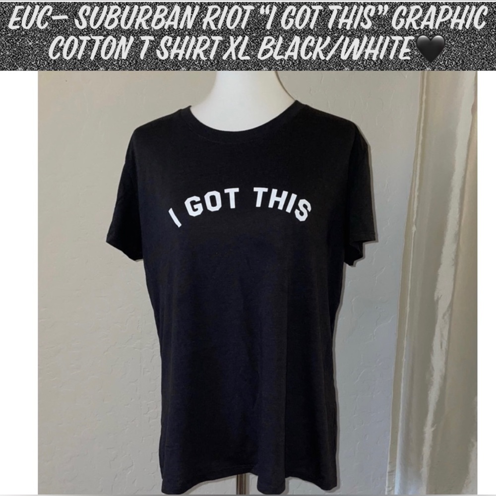 🎉HP🎉EUC- SubUrban Riot “I Got This” Graphic Cotton T Shirt XL Black/White🖤